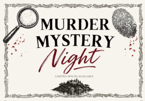 Murder Mystery Night – Friday 13th November